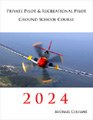 Culhane Private Pilot and Recreational Pilot Ground School Course 2024