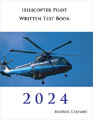 Helicopter Pilot Written Test Book by Michael Culhane